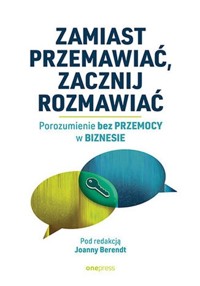Zamiast przemawiać, zacznij rozmawiać -  - książka