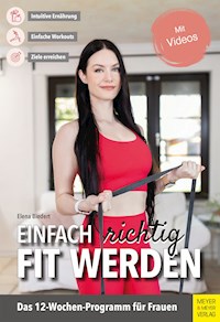 Einfach richtig fit werden - Biedert Elena - ebook