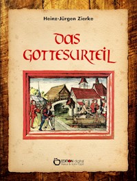 Das Gottesurteil - Heinz-Jürgen Zierke - ebook