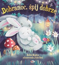 Dobranoc śpij dobrze. Picturebook - zbiorowa praca - książka