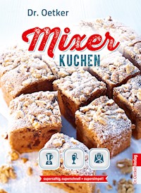 Mixer-Kuchen - Dr. Oetker - ebook