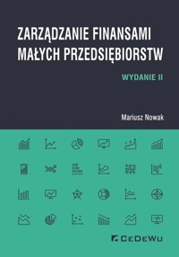 Zarządzanie finansami małych przedsiębiorstw - Mariusz Nowak - książka
