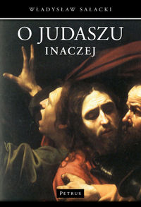 O Judaszu inaczej - Sałacki Władysław - książka