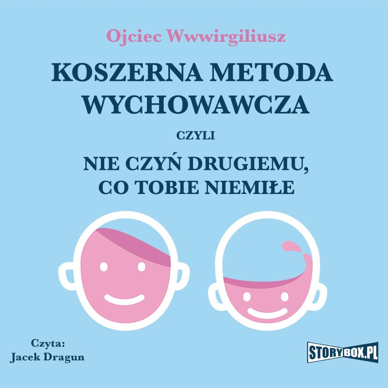 Koszerna metoda wychowawcza czyli nie czyń drugiemu, co tobie niemiłe