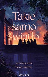 Takie samo światło - Jolanta Holzer - ebook