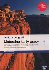 Oblicza geografii 1 Maturalne karty pracy Zakres rozszerzony - Burczyk Dorota, Feliniak Violetta, Marczewska Bogusława, Ropel Sebastian, Soja Józef - książka