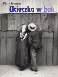 Ucieczka w bok - Sommer Piotr - książka