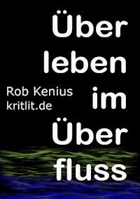 Überleben im Überfluss - Rob Kenius - ebook