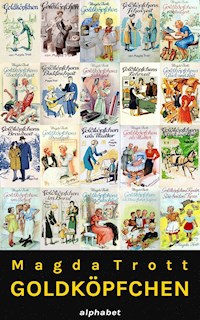 Goldköpfchen Gesamtausgabe (Alle 13 Bände) - Magda Trott - ebook