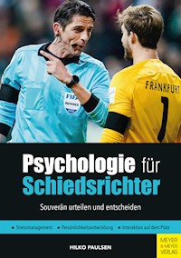 Psychologie für Schiedsrichter - Paulsen Hilko Frederik Klaas - ebook