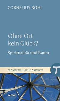 Ohne Ort kein Glück? - Cornelius Bohl - ebook