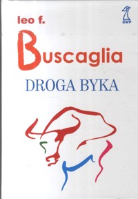 Droga byka - Leo F. Buscaglia - ebook