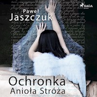 Ochronka Anioła Stróża - Paweł Jaszczuk - audiobook