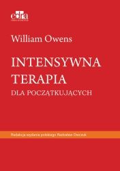 Intensywna terapia dla początkujących - W. Owens - książka