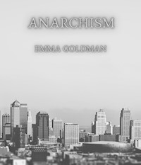 Anarchism - Emma Goldman - ebook