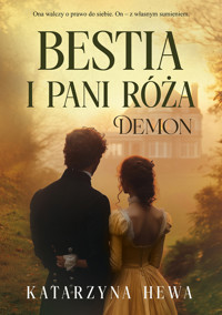 Bestia i pani Róża. Demon - Katarzyna Hewa - ebook + audiobook