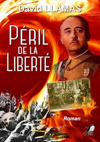 Péril de la Liberté - David Llamas - ebook