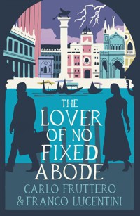 The Lover of No Fixed Abode - Carlo Fruttero - ebook