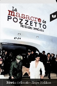 La Masacre de Pozzetto - Edwin Olaya - ebook