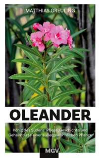 Oleander - König des Südens - Matthias Greuling - ebook