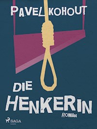 Die Henkerin - Kohout Pavel - ebook
