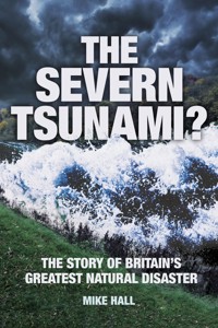 The Severn Tsunami? - Mike Hall - ebook