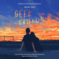Geek Friend 2 - Gaj Julia - ebook + audiobook + książka