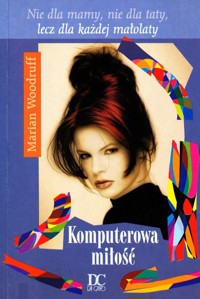 Komputerowa miłość - Marian Woodruff - ebook