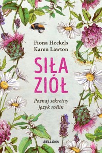 Siła ziół - Fiona Heckels, Karen Lawton - książka
