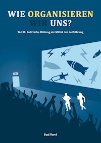 Wie organisieren wir uns? - Paul Vervé - ebook