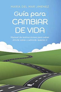 Guía para cambiar de vida - María del Mar Jiménez - ebook