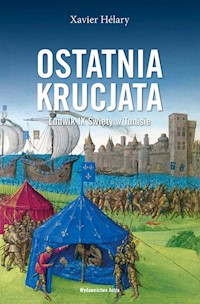 Ostatnia krucjata - Helary Xavier - książka