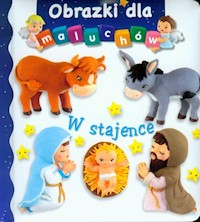 W stajence Obrazki dla maluchów - Beaumont E. Belineau N. - książka