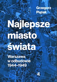Najlepsze miasto świata - Piątek Grzegorz - książka