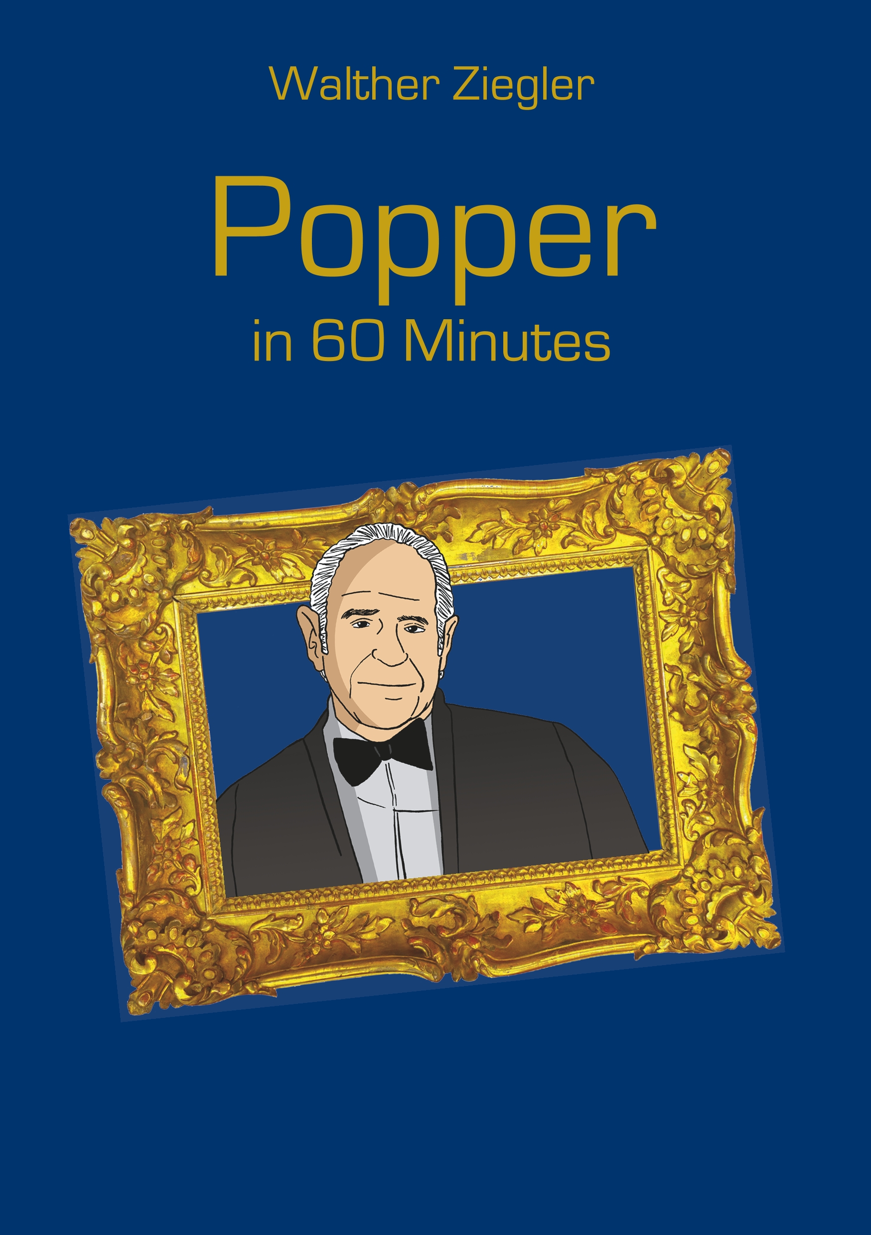 Popper in 60 Minutes - Walther Ziegler - ebook