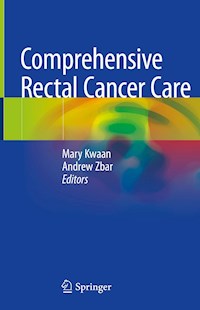 Comprehensive Rectal Cancer Care -  - ebook