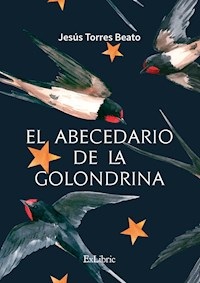El abecedario de la golondrina - Jesús Torres Beato - ebook