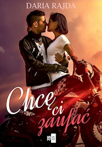 Chcę ci zaufać - Daria Rajda - ebook + audiobook + książka