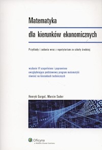 Matematyka dla kierunków ekonomicznych - Gurgul Henryk, Suder Marcin - książka
