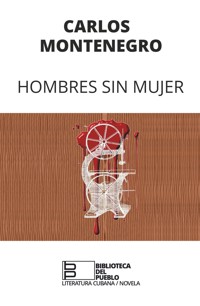 Hombres sin mujer - Carlos Montenegro - ebook