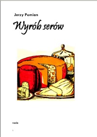 Wyrób serów - Jerzy Pomian - ebook