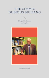 The cosmic dubious big bang - Dietmar Dressel - ebook