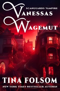 Vanessas Wagemut - Tina Folsom - ebook