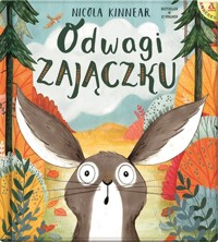 Odwagi, zajączku - Kinnear Nicola - książka