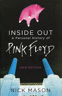 Inside Out A Personal History of Pink Floyd - Mason Nick - książka