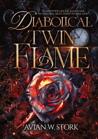 Diabolical Twin Flame - Avian W. Stork - ebook