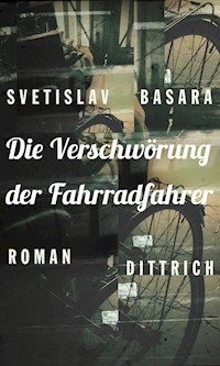 Die Verschwörung der Fahrradfahrer - Svetislav Basara - ebook