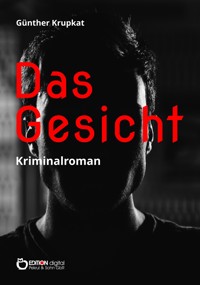 Das Gesicht - Günther Krupkat - ebook