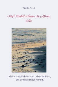 Auf Anholt schieten die Möwen Lila - Gisela Ernst - ebook
