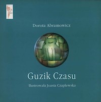 Guzik czasu - Abramowicz Dorota - książka